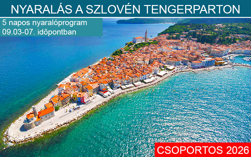 SZLOVÉNIA NYARALÁS PROGRAM